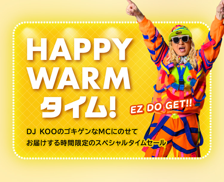HAPPY WARM タイム！ COMING SOON!