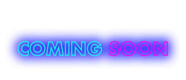 COMING SOON